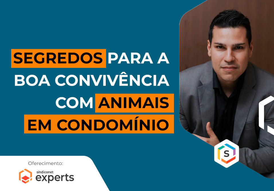 Segredos para a boa convivência com animais em condomínio | Série Especialistas